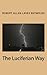 The Luciferifan Way (The Luciferian Way)
