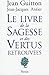 Le livre de la sagesse et des vertus retrouvées