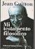 Mi testamento filosofico