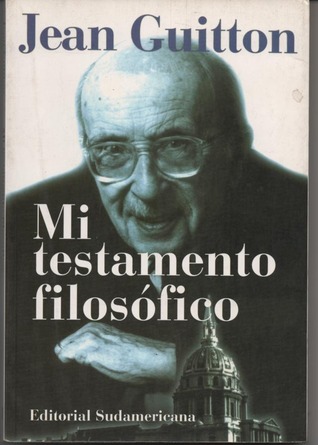 Mi testamento filosofico