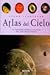 Atlas del Cielo. Un Viaje entre Estrellas y Planetas para conocer el Universo