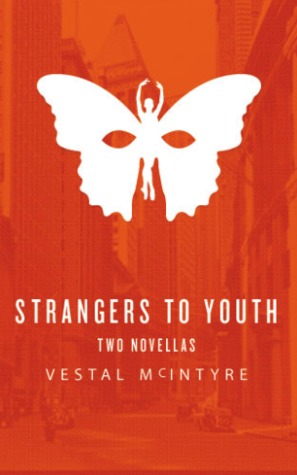 Strangers to Youth: Two Novellas