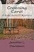 Crossing Carol (Kody Burkof...