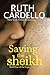 Saving the Sheikh (Legacy Collection, #4)