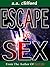 Escape to Sex