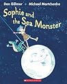 Sophie and the Sea Monster by Don Gillmor