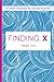 Finding X