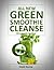 Green Smoothie Cleanse