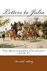 Letters to Julia by Meredith Allady
