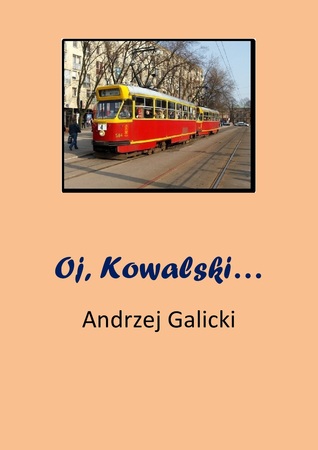 Oj, Kowalski...