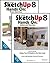 Google SketchUp 8 Hands-On: Basic and Advanced Exercises