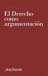 El derecho como argumentación