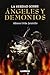 La verdad sobre angeles y demonios (Spanish Edition)