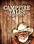 Campfire Tales by John Taffin Campfire Tales by John Taffin