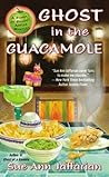 Ghost in the Guacamole by Sue Ann Jaffarian
