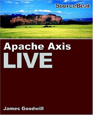 Apache Axis Live: A Web Services Tutorial (Paperback)