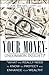 Your Money- Uncommon Insights