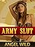Army Slut (Erotic Gang Bang Story)