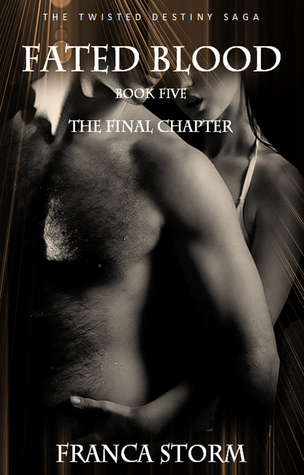 Fated Blood (Twisted Destiny Saga, #5)