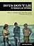 Boys Don't Lie by Mary E. Donnelly Boys Don't Lie by Mary E. Donnelly