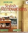 Stylish Renovations: Design Ideas for Old and New Houses Stylish Renovations: Design Ideas for Old and New Houses