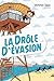 La Drôle d'évasion