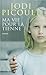 Ma Vie Pour La Tienne by Jodi Picoult