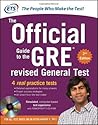 The Official Guide to the GRE revised General Test by Educational Testing Service