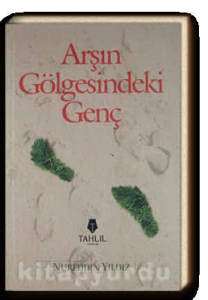 Arşın Gölgesindeki Genç