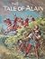 The Tale of Alain by Edward Ormondroyd