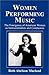 Women Performing Music: The Emergence of American Women as Classical Instrumentalists and Conductors