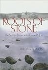 Roots of Stone: The Story of Those Who Came Before