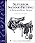 Superior Saddle Fitting: A Step-by-Step Guide: Storey's Country Wisdom Bulletin A-238 (Storey Country Wisdom Bulletin, A-274)
