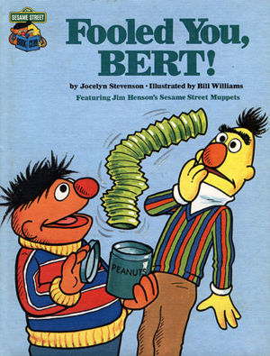Fooled you, Bert! (Hardcover)