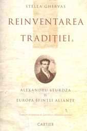 Reinventarea tradiției: Alexandru Sturdza și Europa Sfintei Alianțe