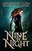 Nine By Night
