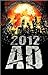 2012 AD: Mayan Apocalypse