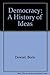 Democracy: A History of Ideas