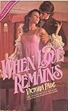 When Love Remains When Love Remains