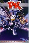 PK - Pikappa n. 10: Senza ritorno PK - Pikappa n. 10: Senza ritorno