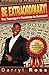 Be Extraordinary by Darryl Ross