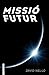 Missió futur