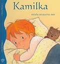 Kamilka miała straszny sen