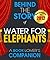 Water for Elephants: Behind the Story - A Book Companion (Background Information Booklet)
