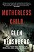 Motherless Child (Motherless Children Trilogy Book 1)
