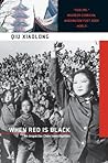 When Red Is Black by Qiu Xiaolong