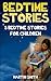 Bedtime Stories: 5 Bedtime Stories for Children