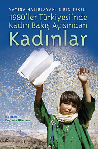 Kadın Bakış Açısından 1980'ler Türkiye'sinde Kadın (Paperback)