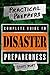 Practical Preppers Complete Guide to Disaster Preparedness