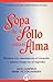 Sopa de Pollo para el Alma by Jack Canfield